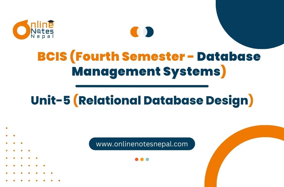 Unit V: Relational Database Design